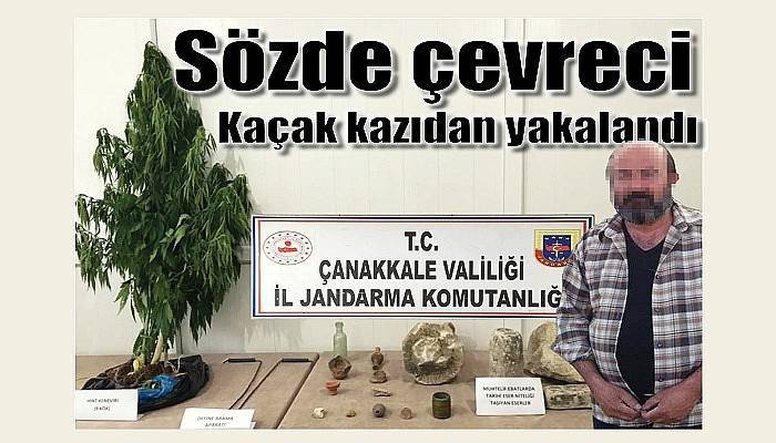 Sözde çevreci, Kaçak kazıdan yakalandı