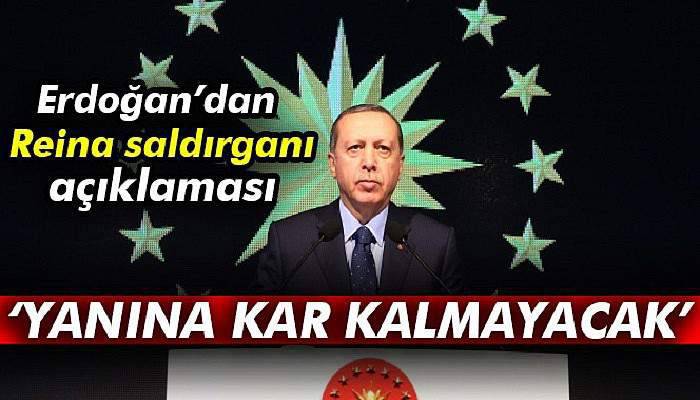  Erdoğan: Yanına kar kalmayacak