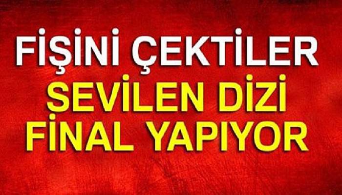  Evlat Kokusu dizisi final yapıyor