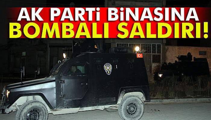  AK Parti ilçe binasına bombalı saldırı