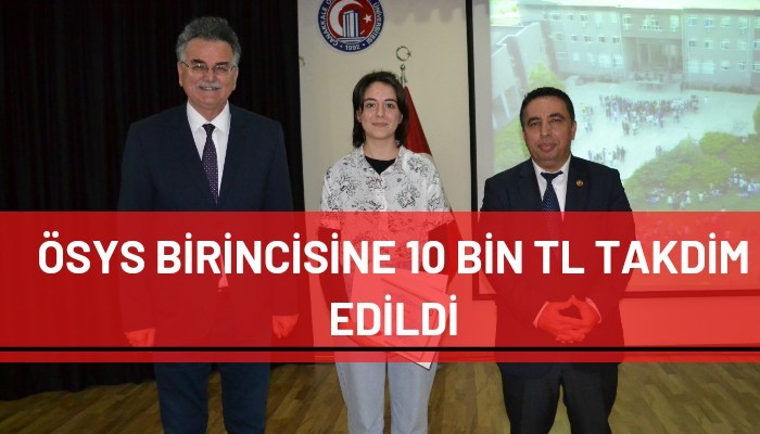 ÇOMÜ'YÜ TERCİH EDEN BİRİNCİYE PARA ÖDÜLÜ VERİLDİ 