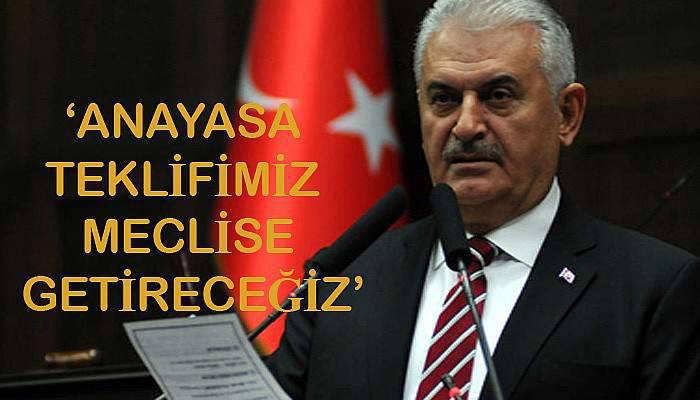 Başbakan Yıldırım: 'Bu hafta bitmeden anayasa teklifimizi Meclise getireceğiz'