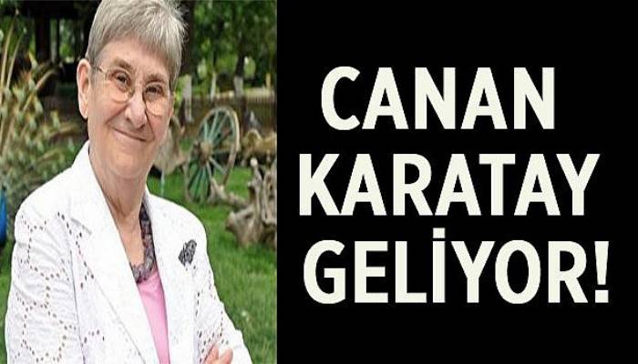 Canan Karatay, Çanakkale'ye geliyor