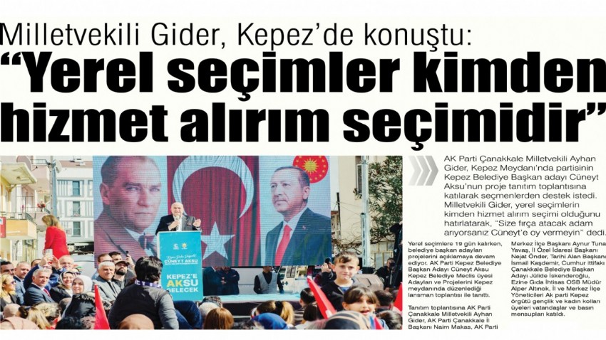 Milletvekili Gider, Kepez’de konuştu: “Yerel seçimler kimden hizmet alırım seçimidir”