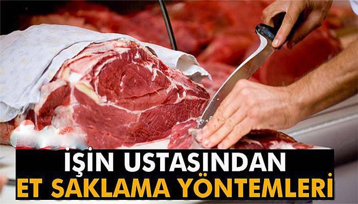 İşin ustasından et saklama yöntemleri