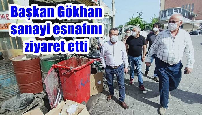 Başkan Gökhan sanayi esnafını ziyaret etti