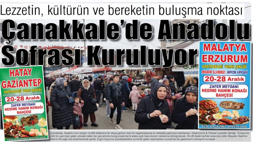 Lezzetin, kültürün ve bereketin buluşma noktası, Çanakkale’de Anadolu Sofrası Kuruluyor