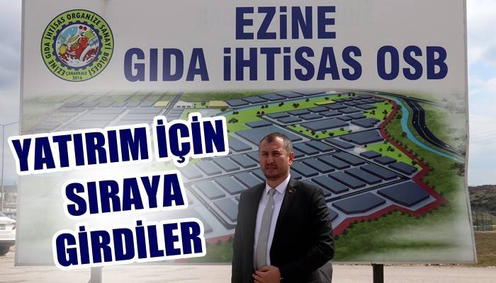 Ezine Gıda İhtisas OSB'ye yatırım için sıraya girdiler (VİDEO)