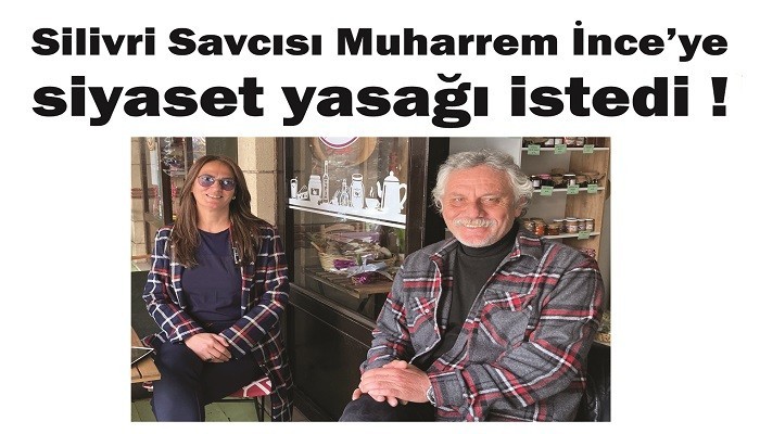 Silivri Savcısı Muharrem İnce'ye siyaset yasağı istedi! 'SİLİVRİ SAVCILIĞINCA GENEL BAŞKANIMIZ MUHARREM İNCE İÇİN İSTENEN, CEZA TAMAMEN SİYASİDİR'