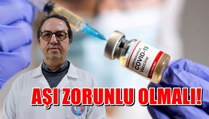 Aşı zorunlu olsun