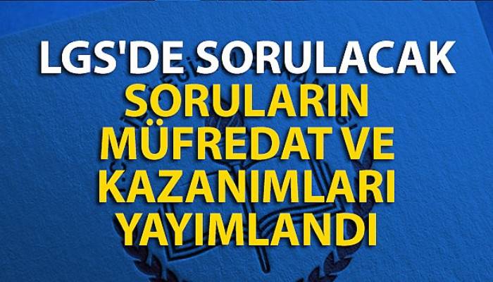 LGS'de sorulacak soruların müfredat ve kazanımları yayımlandı