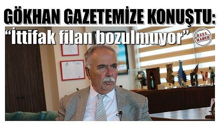 “İTTİFAK FİLAN BOZULMUYOR, BEN TARAF DEĞİLİM Kİ”