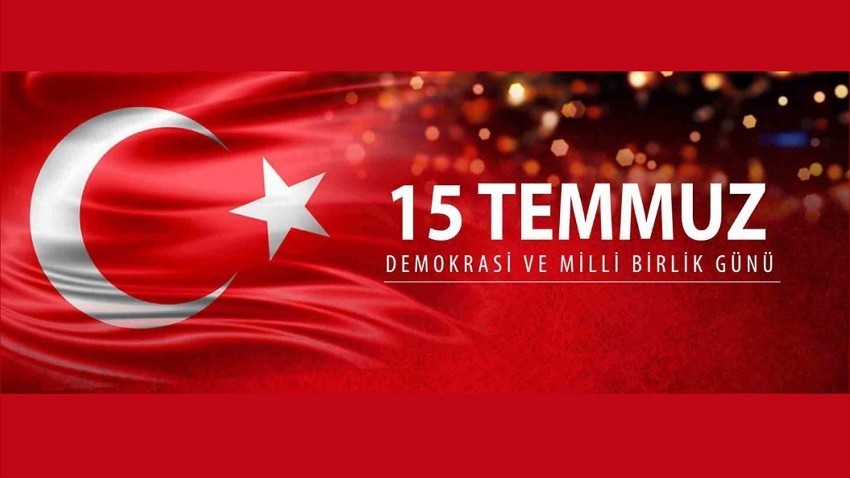 BAŞKAN GÖKHAN'IN 15 TEMMUZ DEMOKRASİ VE MİLLİ BİRLİK GÜNÜ MESAJI