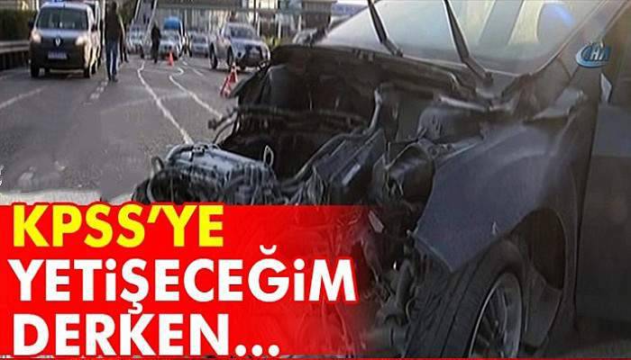 KPSS'ye yetişeceğim derken..