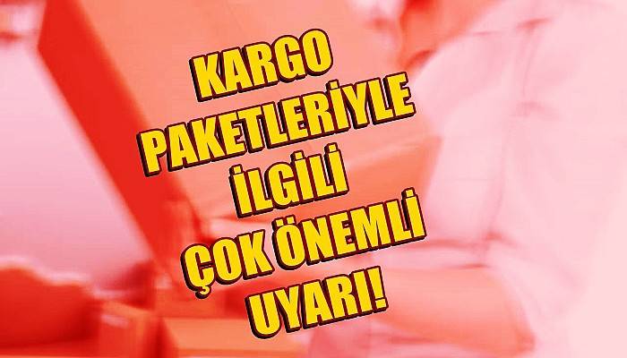 'Kargo paketini alır almaz çöpe atın' (VİDEO)