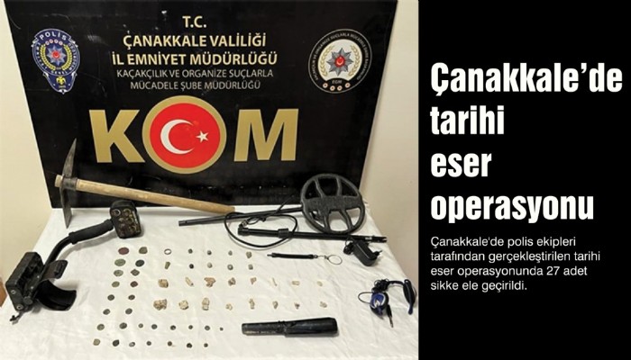 Çanakkale'de tarihi eser operasyonu