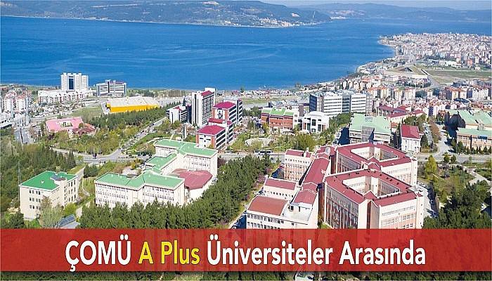 ÇOMÜ A Plus Üniversiteler Arasında