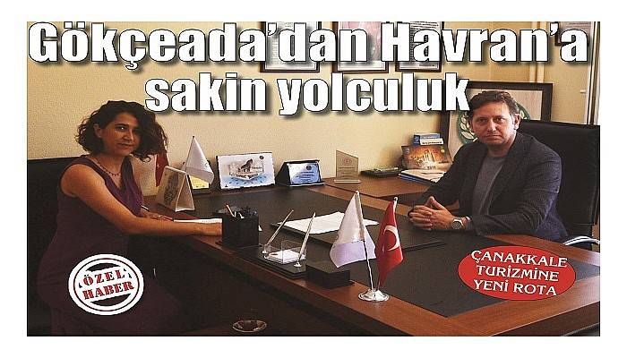 ÇANAKKALE TURİZMİNE YENİ ROTA