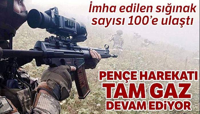 Pençe Harekâtı'nda imha edilen mağara ve sığınak sayısı 100'e ulaştı