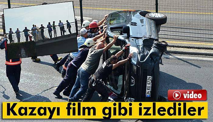 Kazayı film gibi izlediler