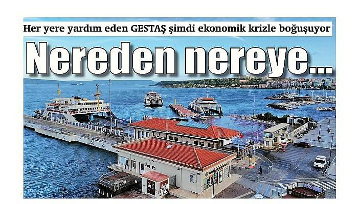 Her yere yardım eden GESTAŞ şimdi ekonomik krizle boğuşuyor