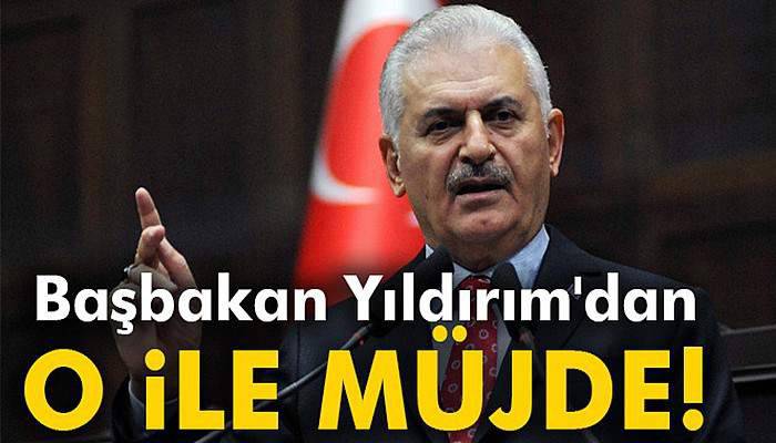 Başbakan Yıldırım'dan kalkınma müjdesi