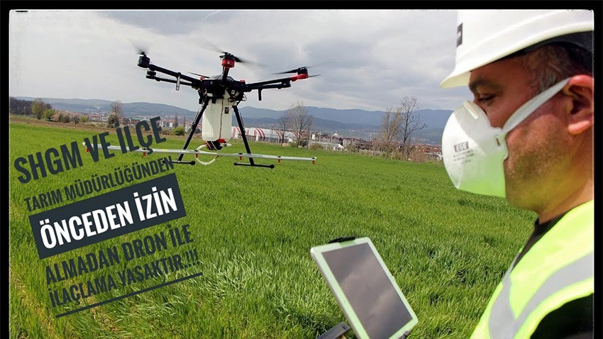 Dronla İlaçlama Yapan Üreticilere Uyarı: İzin Almadan Uçuş Yasak