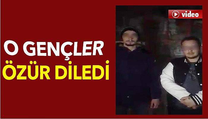  O gençler özür diledi