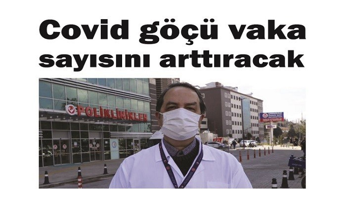 Covid göçü vaka sayısını arttıracak