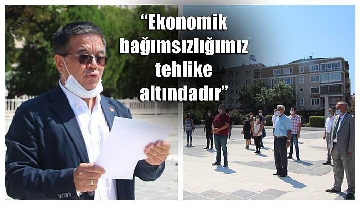 'Ekonomik bağımsızlığımız tehlike altındadır'