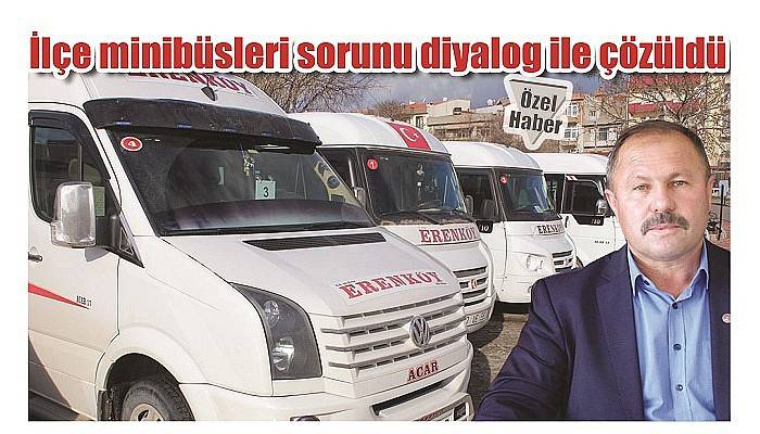 İlçe minibüsleri sorunu diyalog ile çözüldü