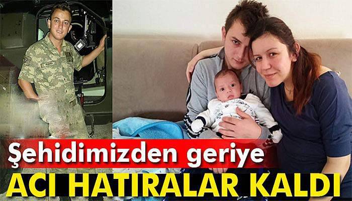 Şehit askerden geriye acı dolu hatıralar kaldı