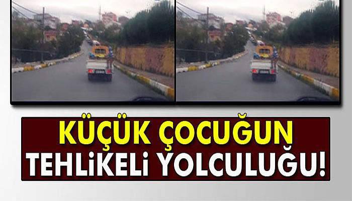 Küçük çocuğun kamyonetteki tehlikeli yolculuğu