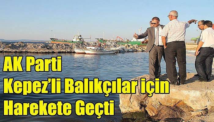 AK Parti Kepez’li Balıkçılar için Harekete Geçti