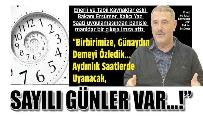 'BİRBİRİMİZE, GÜNAYDIN DEMEYİ ÖZLEDİK'