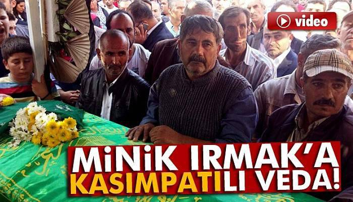 Minik Irmak'a kasımpatılı veda
