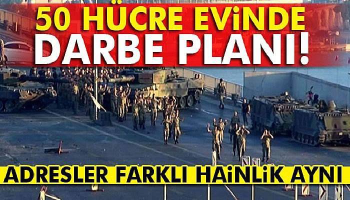 Darbe planı 50 hücrede