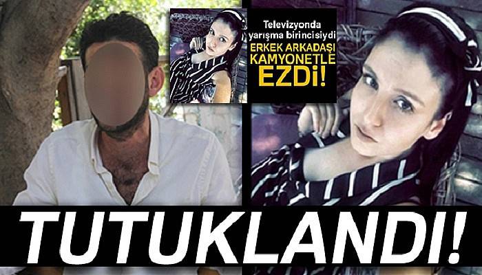 Ece Çelik'i ezdiği ileri sürülen şahıs tutuklandı