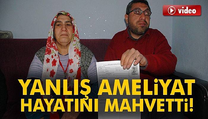 Yanlış ameliyat gözünden etti, hayatı mahvoldu 