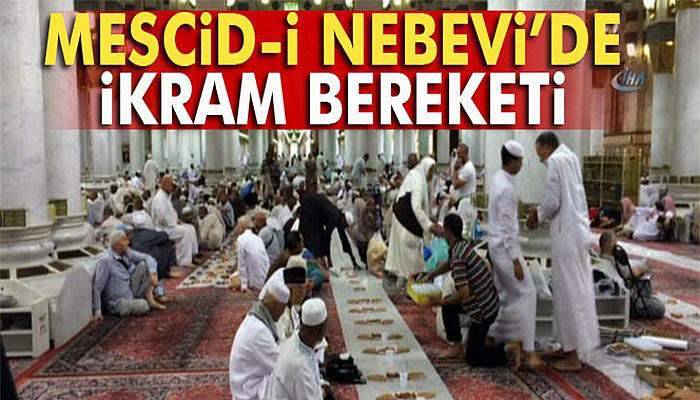 Mescid-i Nebevi’de ikram bereketi