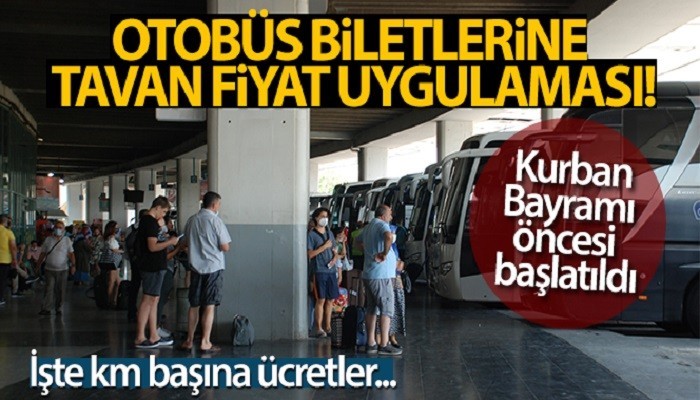 Otobüs biletlerine tavan fiyat uygulaması