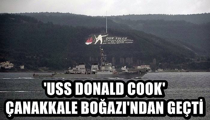 ‘USS Donald Cook’ savaş gemisi Çanakkale Boğazı'ndan geçti (VİDEO)