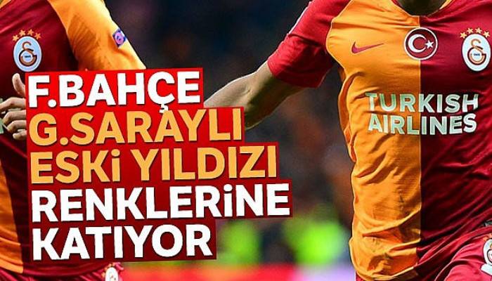 Fenerbahçe Galatasaraylı yıldızı renklerine katıyor