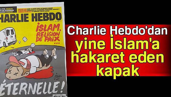Charlie Hebdo'dan yine İslam'a hakaret eden kapak