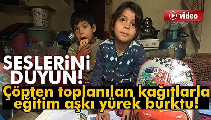  Çöpten toplanılan kağıtlarla eğitim aşkı yürek burktu