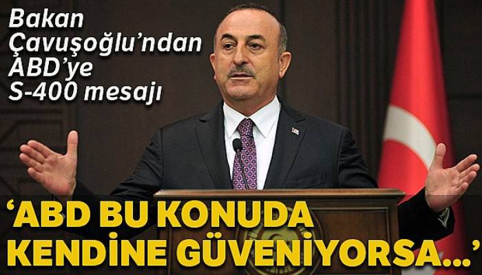 Bakan Çavuşoğlu: 'ABD, bu konuda kendine güveniyorsa çalışma grubuna evet demeli'