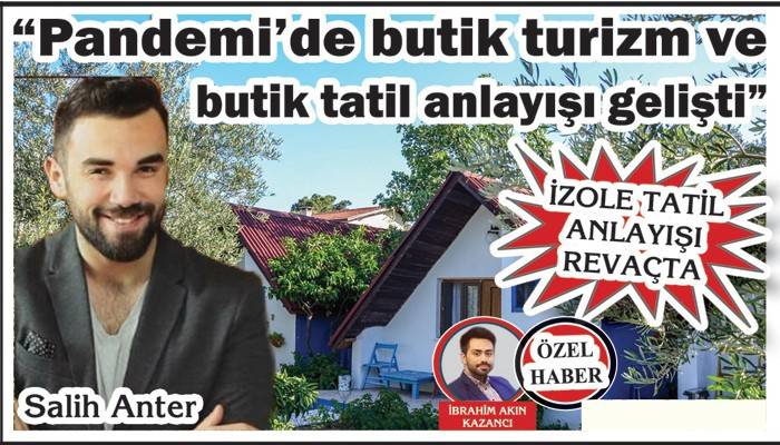 İZOLE TATİL ANLAYIŞI REVAÇTA