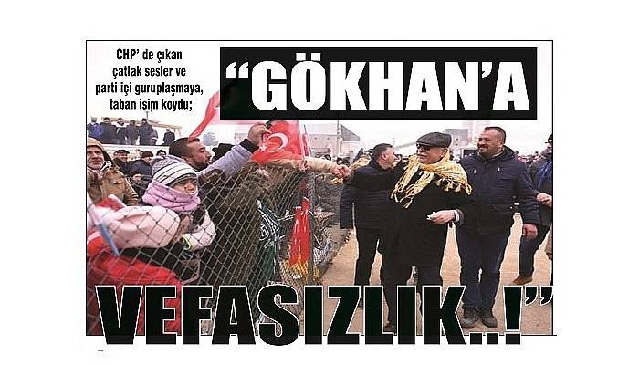 CHP’ DE GÖZLENENLERE, TABANDAN YORUM; “BÖLEN, BİRLİKTELİK..!”