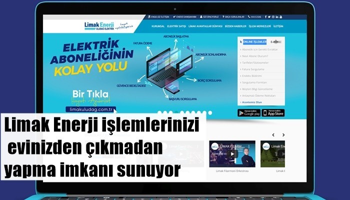 Limak Enerji işlemlerinizi evinizden çıkmadan yapma imkanı sunuyor   