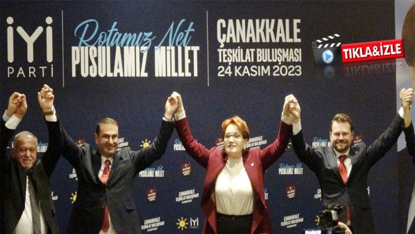 Meral Akşener, Çanakkale’de adaylarının Burak Kunt olduğunu ilan etti (VİDEO)